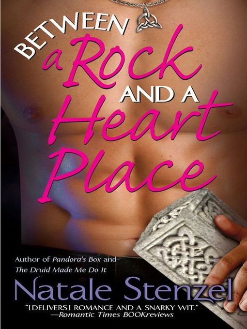Title details for Between A Rock And A Heart Place by Natale Stenzel - Available